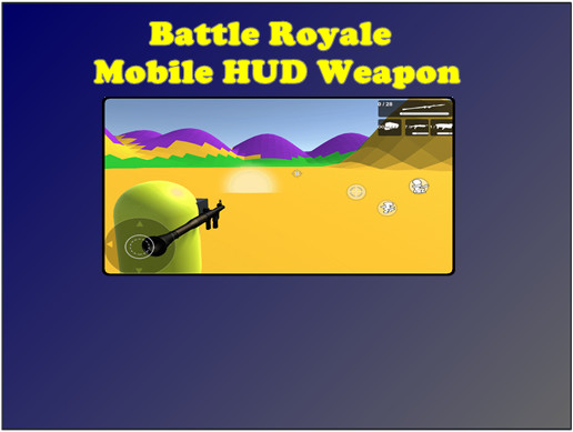 Battle Royale Mobile HUD Weapon – Free Download